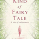Illustration for article titled The Most Brilliant Fairy Tale Novel We've Read in Years